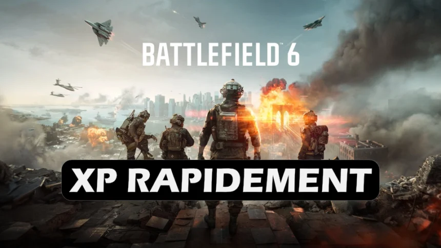Battlefield 6 XP rapidement