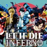 Let It Die Inferno