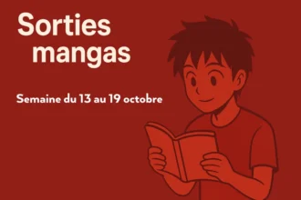 planning sorties mangas 13 au 19 octobre 2025