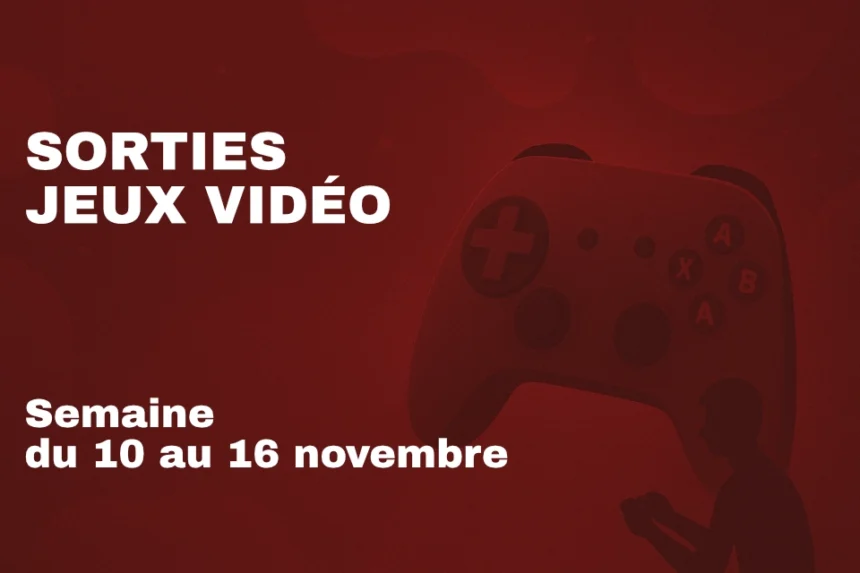 Sorties seconde semaine novembre