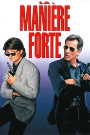 La maniere forte 1jour1film 15 avril 2026